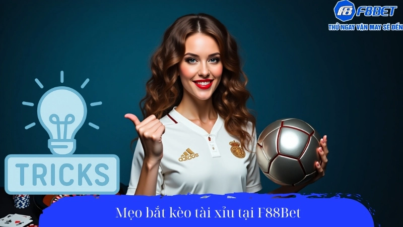 Mẹo bắt kèo tài xỉu tại F88Bet