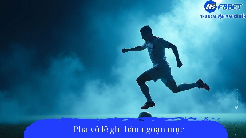 Pha vô lê ghi bàn ngoạn mục